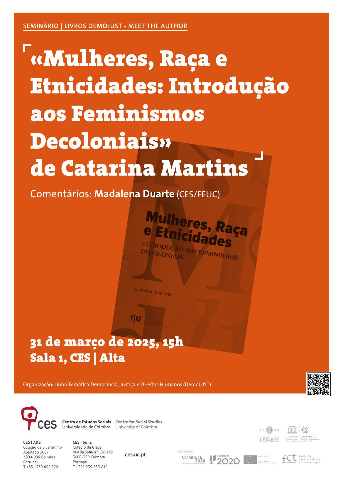 «Mulheres, Raça e Etnicidades: Introdução aos Feminismos Decoloniais» de Catarina Martins<span id="edit_47420"><script>$(function() { $('#edit_47420').load( "/myces/user/editobj.php?tipo=evento&id=47420" ); });</script></span>